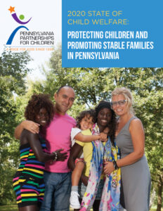 Cover Image: Report: 2020 State of Child Welfare: Protecting Children and Promoting Stable Families in PA