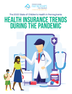 Cover Image: Report: State of Children’s Health in Pennsylvania – December 2022